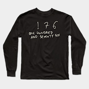 176 Long Sleeve T-Shirt